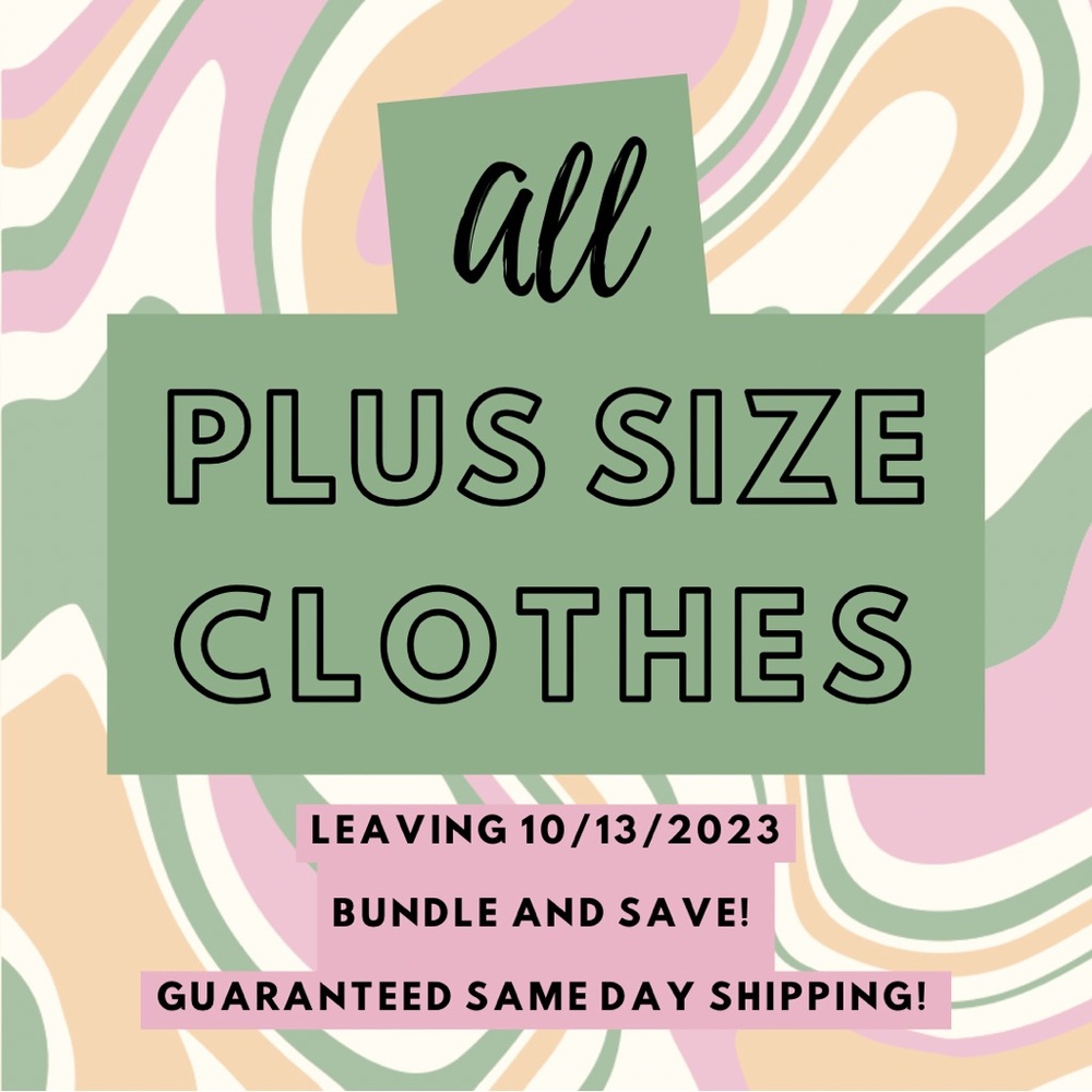 Plus size Closet Clear-out!